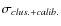 $\sigma_{clus.+calib.}$