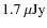$1.7~\mu \rm Jy$