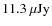 $11.3~\mu \rm Jy$