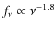$f_\nu\propto \nu^{-1.8}$