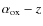 $\alpha_{\rm ox}-{z}$