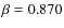 $\beta=0.870$