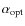 $\alpha_{\rm opt}$