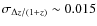 $\sigma_{\Delta {z}/(1+{z})} \sim 0.015$