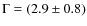 $\Gamma=(2.9\pm0.8)$