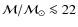 ${\cal{M/M_{\odot}}} \la 22$