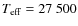 $T_{\rm eff} = 27~500$