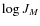 $\log J_{M}$