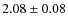 $2.08 \pm 0.08$