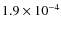$1.9\times 10^{-4}$