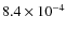 $8.4\times10^{-4}$