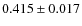 $0.415\pm0.017$