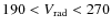$190<V_{\rm rad}<270$