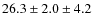 $26.3\pm2.0\pm4.2$