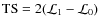 ${\rm TS} = 2(\mathcal{L}_1 - \mathcal{L}_0)$