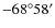 $-68\ensuremath{^\circ} 58'$