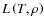 $L\left( T,\rho \right)$