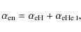 \begin{displaymath}\alpha_{\rm en} = \alpha_{\rm eH} + \alpha_{\rm e\mbox{\scriptsize He {\sc i}}},
\end{displaymath}