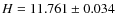 $H = 11.761\pm 0.034$