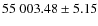 $55~003.48 \pm 5.15$