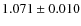 $1.071 \pm 0.010$