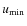 $u_{\rm min}$