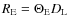 $R_{\rm E} = \Theta_{\rm E} D_{\rm L}$