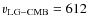 $v_{\rm LG-CMB} = 612$