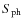 $S_{\rm ph}$