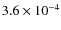 $3.6\times 10^{-4}$