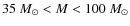 $35~M_\odot <M<100~M_\odot$