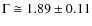 $\Gamma \cong 1.89\pm0.11$