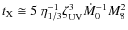 $t_{\rm X} \cong 5 ~ \eta_{1/3}^{-1} \zeta_{\rm UV}^{3} \dot{M}_{0}^{-1} M_{8}^{2}$