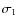 $\sigma_1$