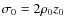$\sigma_0 = 2 \rho_0 z_0$