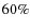 $60\%$