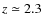 $z\simeq2.3$
