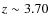 $z\sim3.70$
