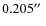 $0.205\hbox{$^{\prime\prime}$ }$