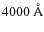 $4000~\AA$