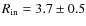 $R_{\rm in}=3.7 \pm0.5$