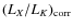 $ (L_{X}/L_{K})_{{\rm corr}} $