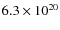 $ 6.3 \times 10^{20} $
