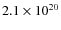 $ 2.1 \times 10^{20} $