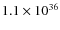 $ 1.1 \times 10^{36} $