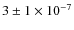$3\pm1 \times 10^{-7}$