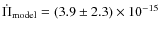 $\dot{\Pi}_{\rm model} = (3.9
\pm 2.3) \times 10^{-15}$