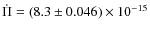 $\dot{\Pi} =(8.3 \pm 0.046) \times 10^{-15}$