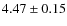 $4.47\pm0.15$