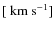 $\rm [{\rm ~km~s^{-1}}]$